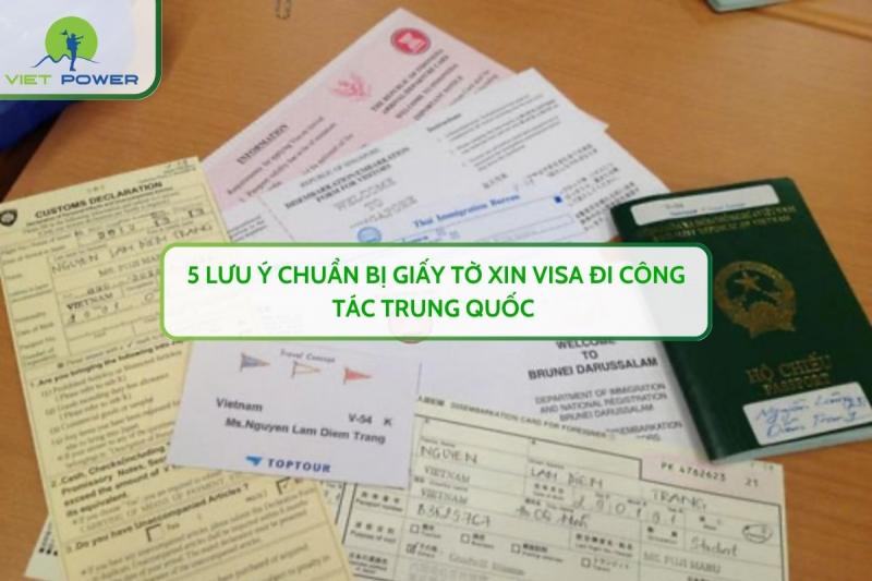 5 Lưu Ý Chuẩn Bị Giấy Tờ Xin Visa Đi Công Tác Trung Quốc 