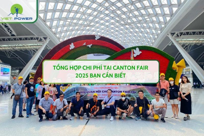Tổng Hợp Chi Phí Tại Canton Fair 2025 Bạn Cần Biết
