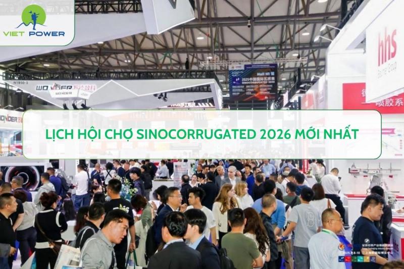 Lịch hội chợ SinoCorrugated 2026 mới nhất