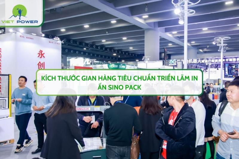 Kích Thước Gian Hàng Tiêu Chuẩn Triển Lãm In Ấn SINO PACK