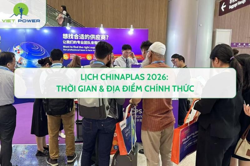 Lịch CHINAPLAS 2026: Thời Gian & Địa Điểm Chính Thức