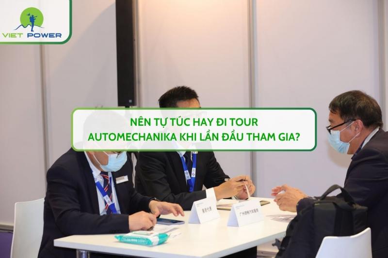 Nên Tự Túc Hay Đi Tour Automechanika Khi Lần Đầu Tham Gia?