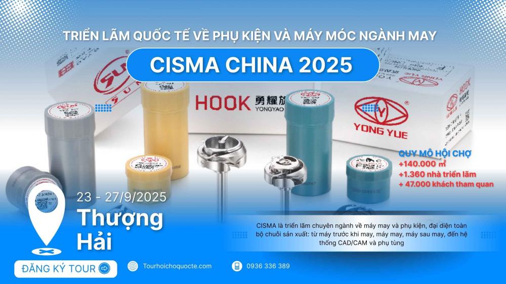 Hội Chợ CISMA - Hội Chợ Phụ Kiện Và Máy Móc Ngành May Quốc Tế Thượng Hải