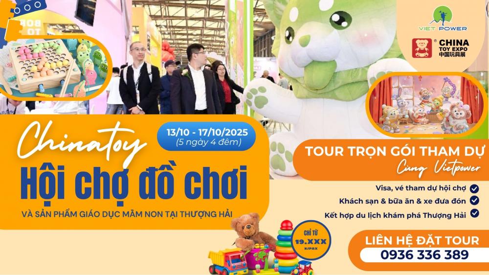 CHINA TOY EXPO 2025 - Hội Chợ Đồ Chơi & Sản Phẩm Giáo Dục Mầm Mon Tại Thượng Hải