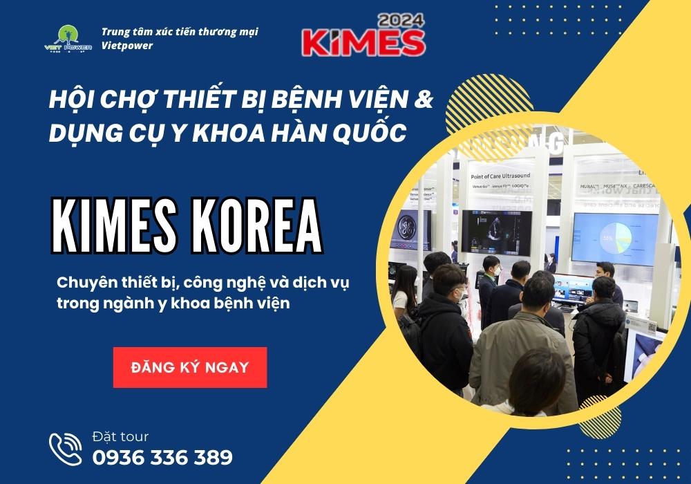 KIMES - Hội Chợ Thiết Bị Bệnh Viện & Dụng Cụ Y Khoa Hàn Quốc