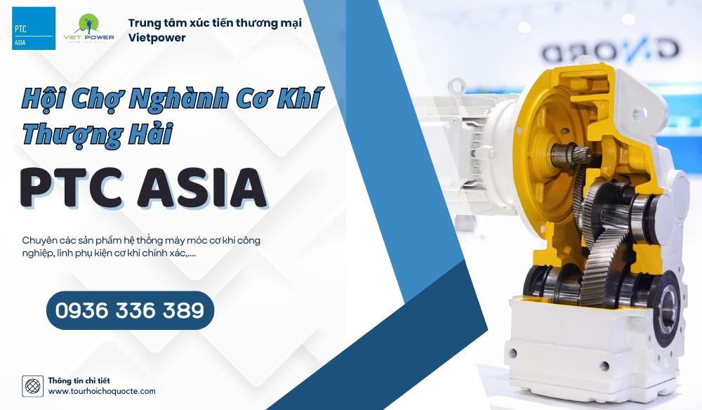 PTC ASIA - Hội Chợ Nghành Cơ Khí Thượng Hải