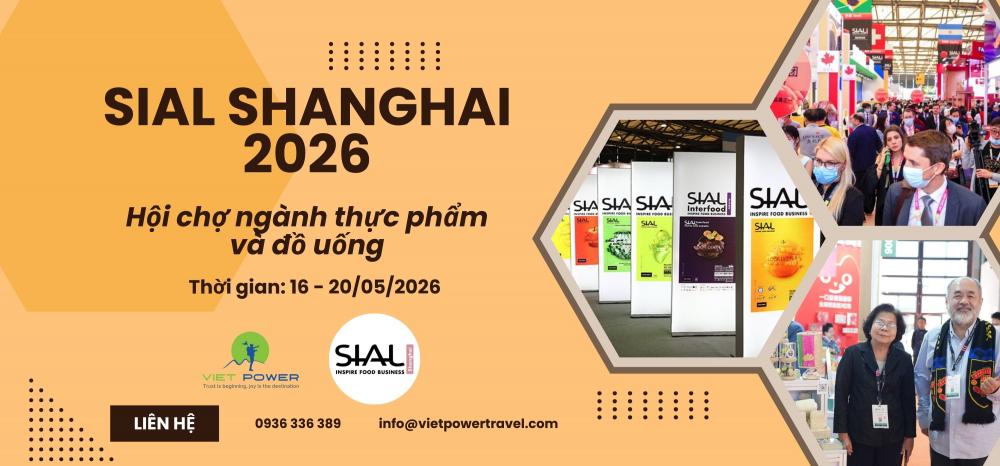 TRIỂN LÃM CHUYÊN NGÀNH  THỰC PHẨM VÀ ĐỒ UỐNG SIAL THƯỢNG HẢI